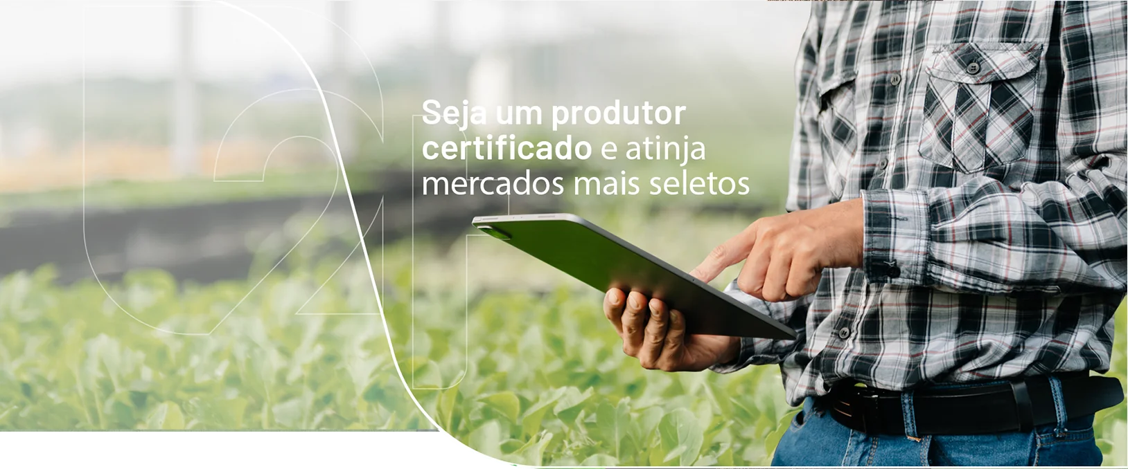 Home Banner - Seja um Produtor Certificado